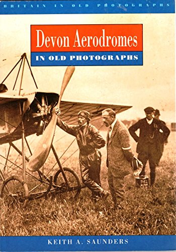 Devon Aerodromes in Old Photographs