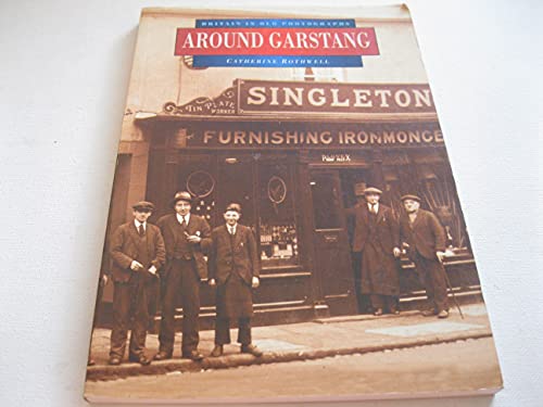 Around Garstang in Old Photographs
