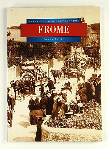 Frome in Old Photographs