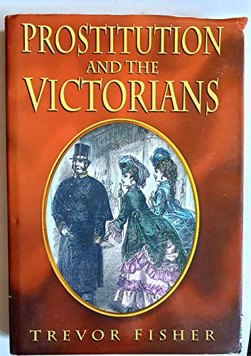 Prostitution and the Victorians