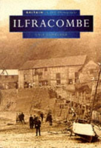 Ilfracombe in Old Photographs