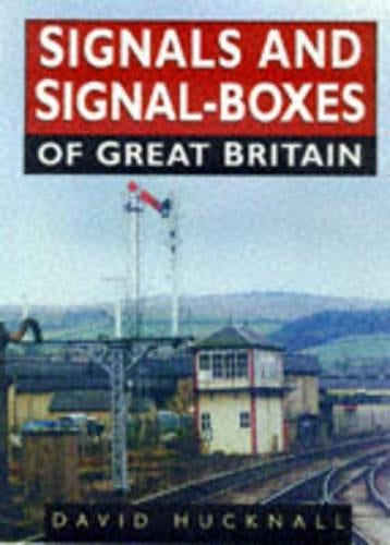 Signals and Signal-boxes of Great Britain
