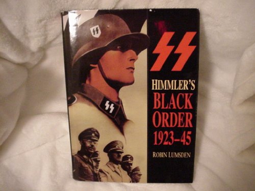 Himmler's Black Order, 1923-45