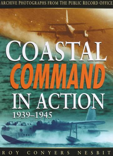 RAF Coastal Command in Action, 1939-45