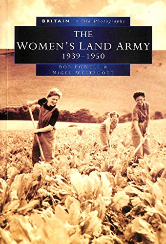 The Women's Land Army in Old Photographs
