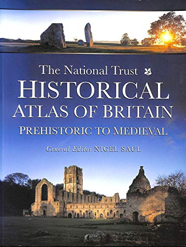 The National Trust Historical Atlas of Britain