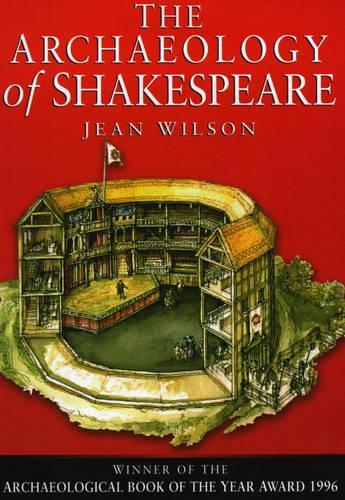 The Archaeology of Shakespeare