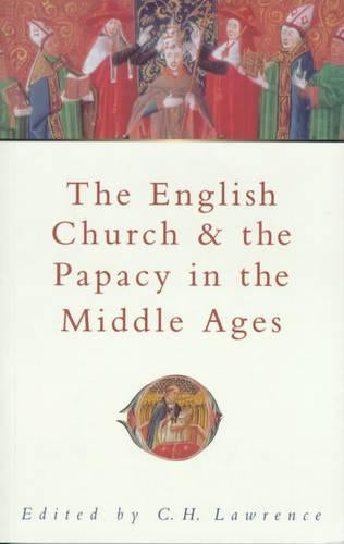 The English Church and the Papacy in the Middle Ages