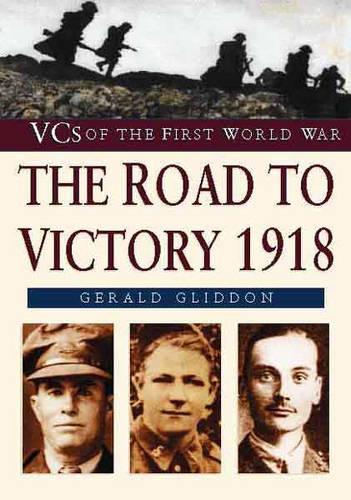 The Road to Victory, 1918