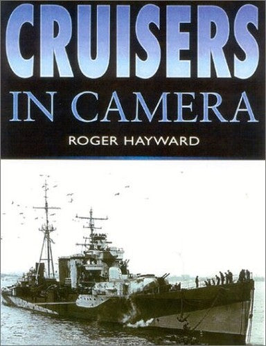Cruisers in Camera, 1868-1999
