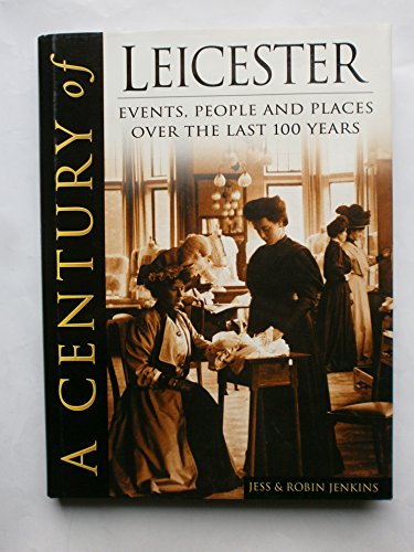 Century of Leicester, A