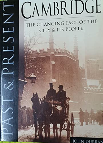 Cambridge Past and Present: The Changing Face of the City and its People