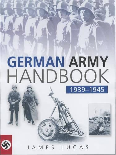The German Army Handbook 1939-1945
