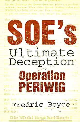 SOE's Ultimate Deception