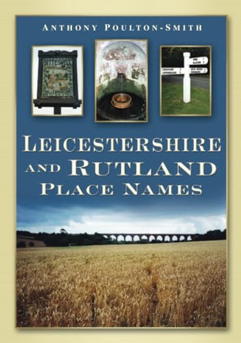 Leicestershire and Rutland Place Names
