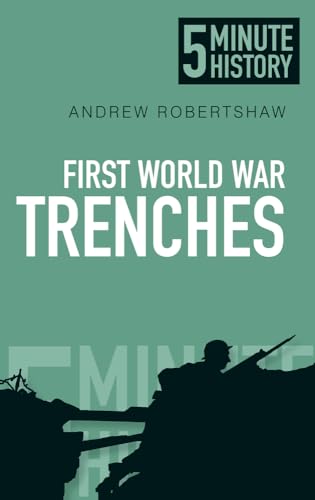 First World War Trenches: 5 Minute History