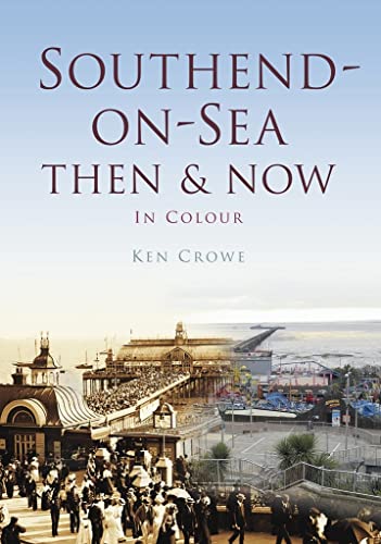 Southend Then & Now