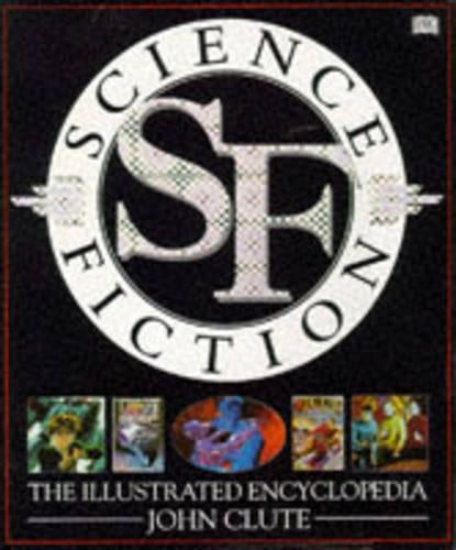 Science Fiction the Illustrated Encyclopedia