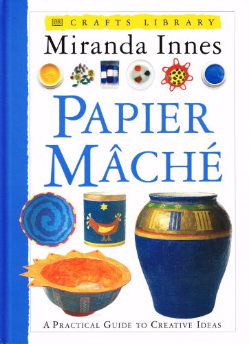Craft Library: Papier Mache