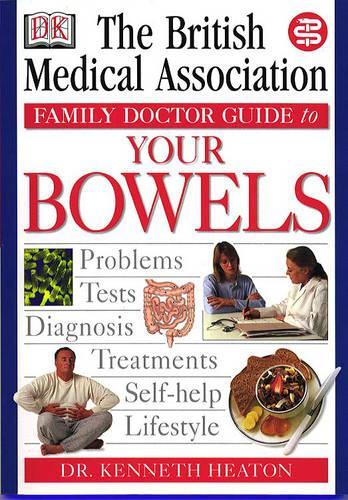 BMA Family Doctor: Your Bowels