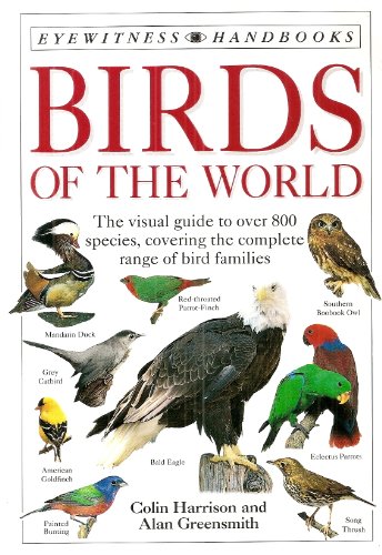 Eyewitness Handbook: 10 Birds Of The World