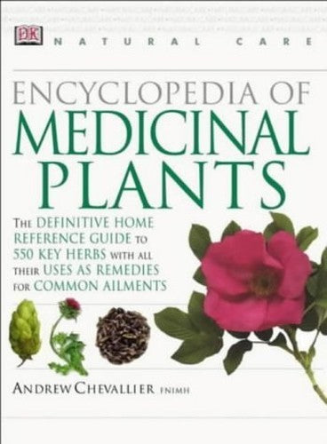 Natural Care: Encyclopedia Of Medicinal Plants (revised)