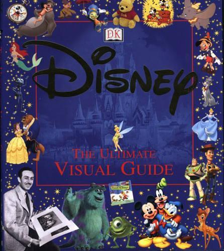 Disney the Ultimate Visual Guide