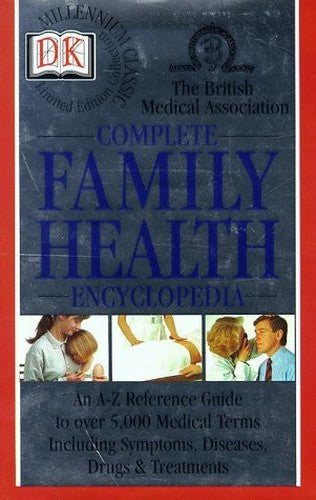 Millennium Silver Classic: BMA Complete Family Health Encyclopedia