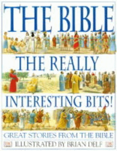 Bible: The Really Interesting Bits