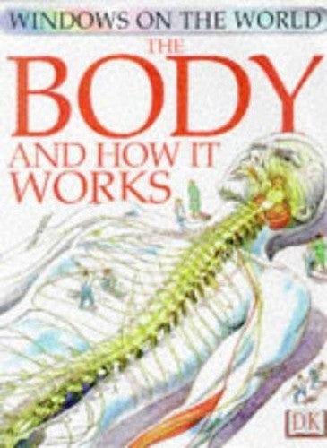 Windows On The World: Body & How It Works