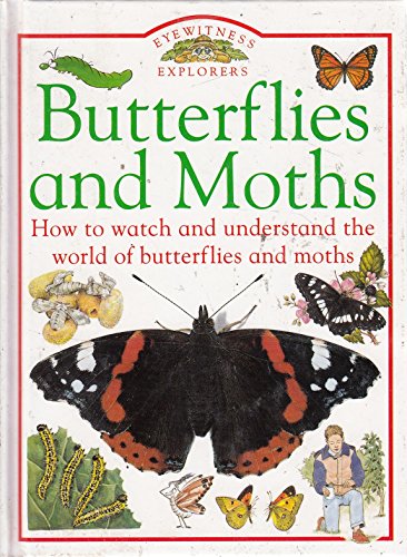 Eyewitness Explorers: 06 Butterflies & Moths