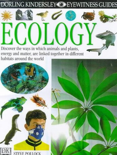 EYEWITNESS GUIDE:86 ECOLOGY 1st Edition - Cased