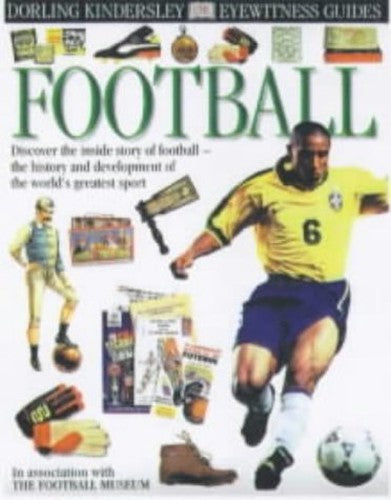 DK Eyewitness Guides: Football (Soccer)