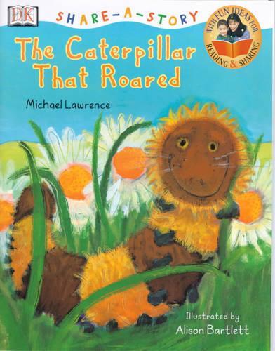 Share A Story: Caterpillar Who Roared