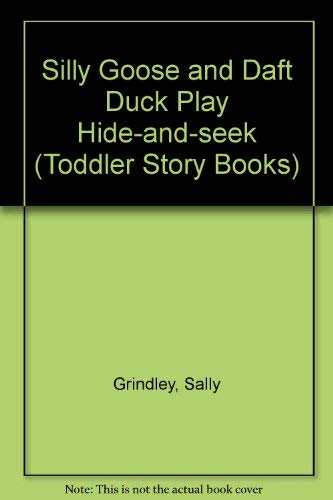 DK Toddler Story Book: Silly Goose Daft Duck