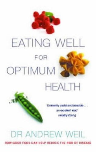 Eating Well for Optimum Health
