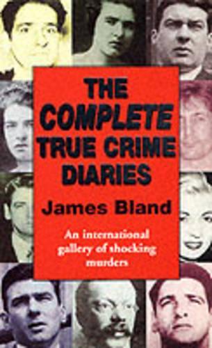 The Complete True Crime Diaries