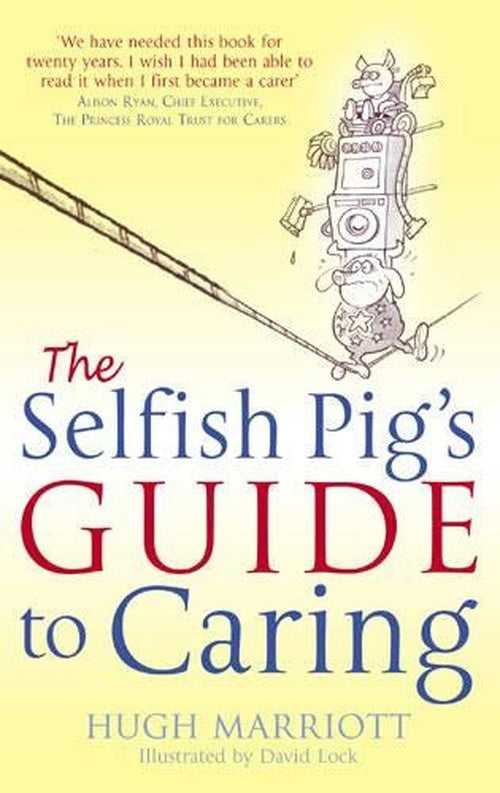 The Selfish Pig's Guide To Caring