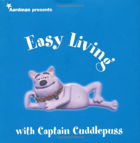 Creature Comforts Presents Easy Living with Captain Cuddlepuss