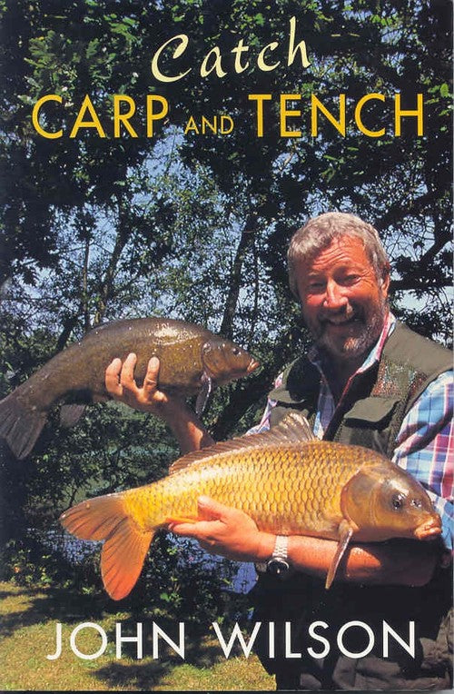 Catch Carp and Tench With John Wilson
