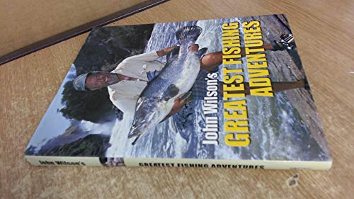John Wilson Greatest Fishing Advent