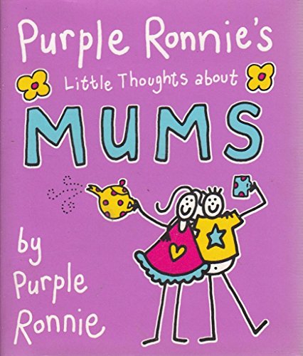 Purple Ronnie's Little Thoughts About Mums