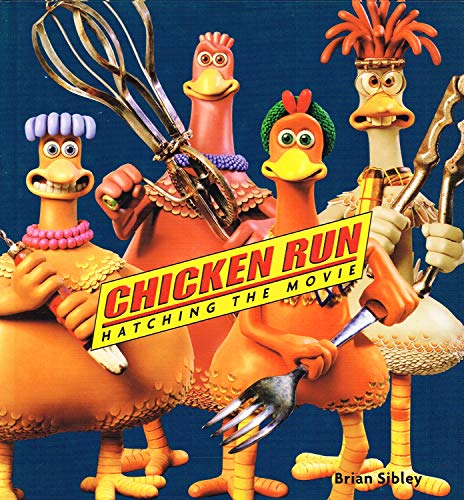 Chicken Run: Hatching the Movie