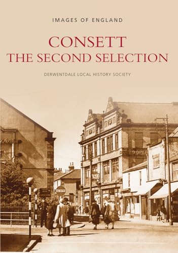 Consett: The Second Selection