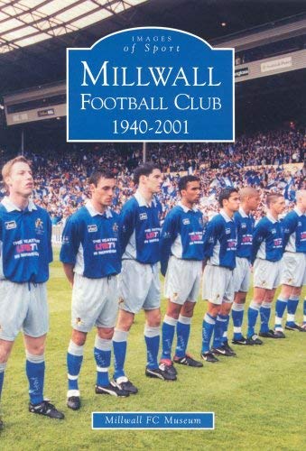 Millwall Football Club 1940-2001