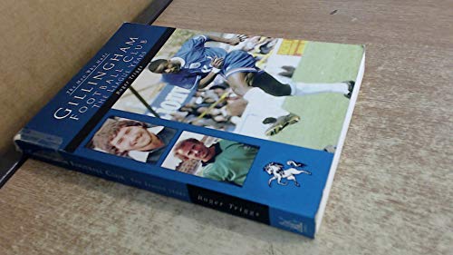 The Men Who Made Gillingham Football Club