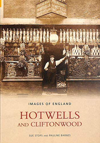 Hotwells and Cliftonwood: Images of England