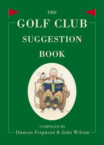 The Golf Club Suggestion Book