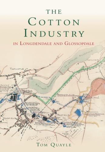 The Cotton Industry in Longdendale and Glossopdale