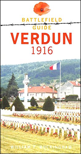 Verdun 1916: A Battlefield Guide